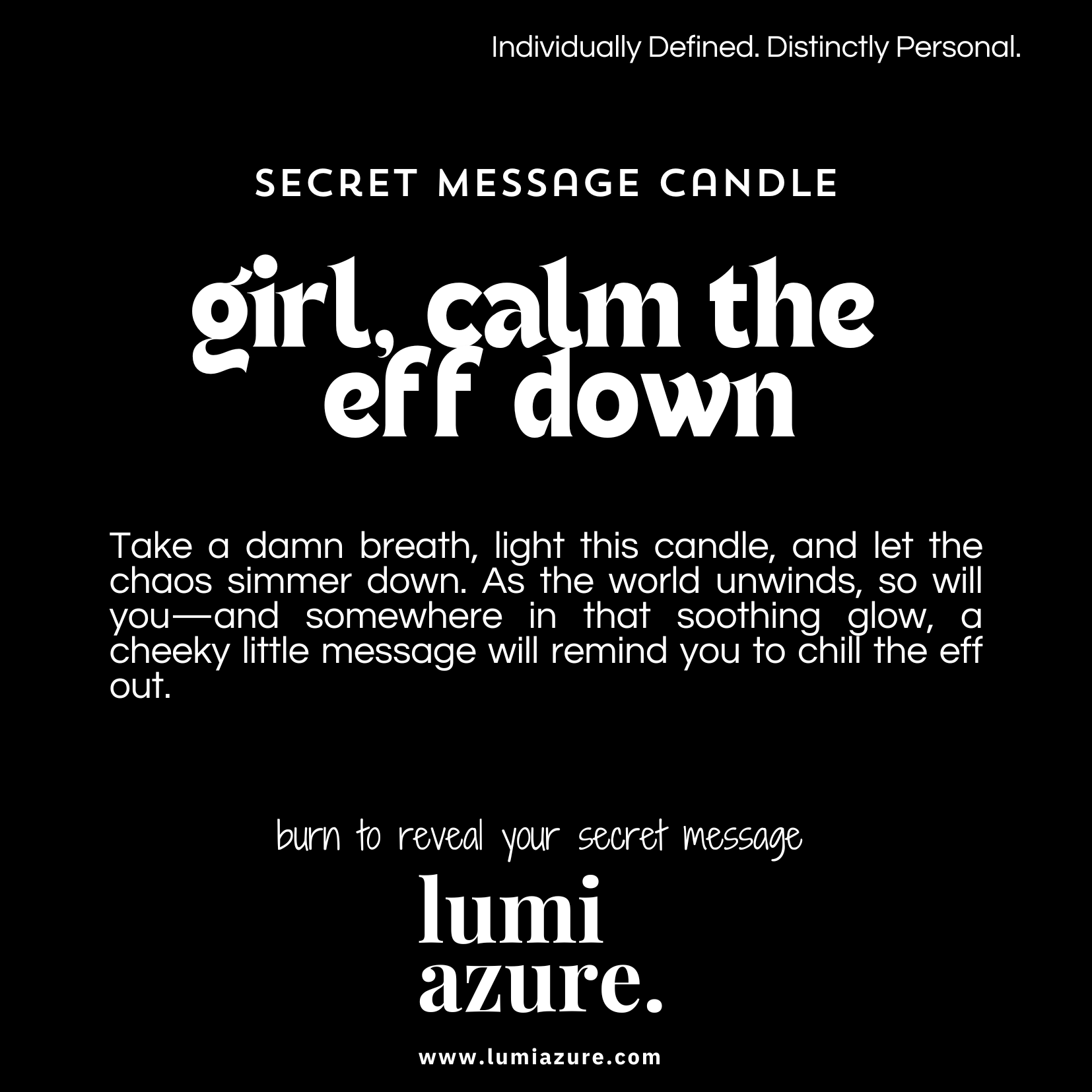Secret Message Candle - Girl, Calm the Eff Down