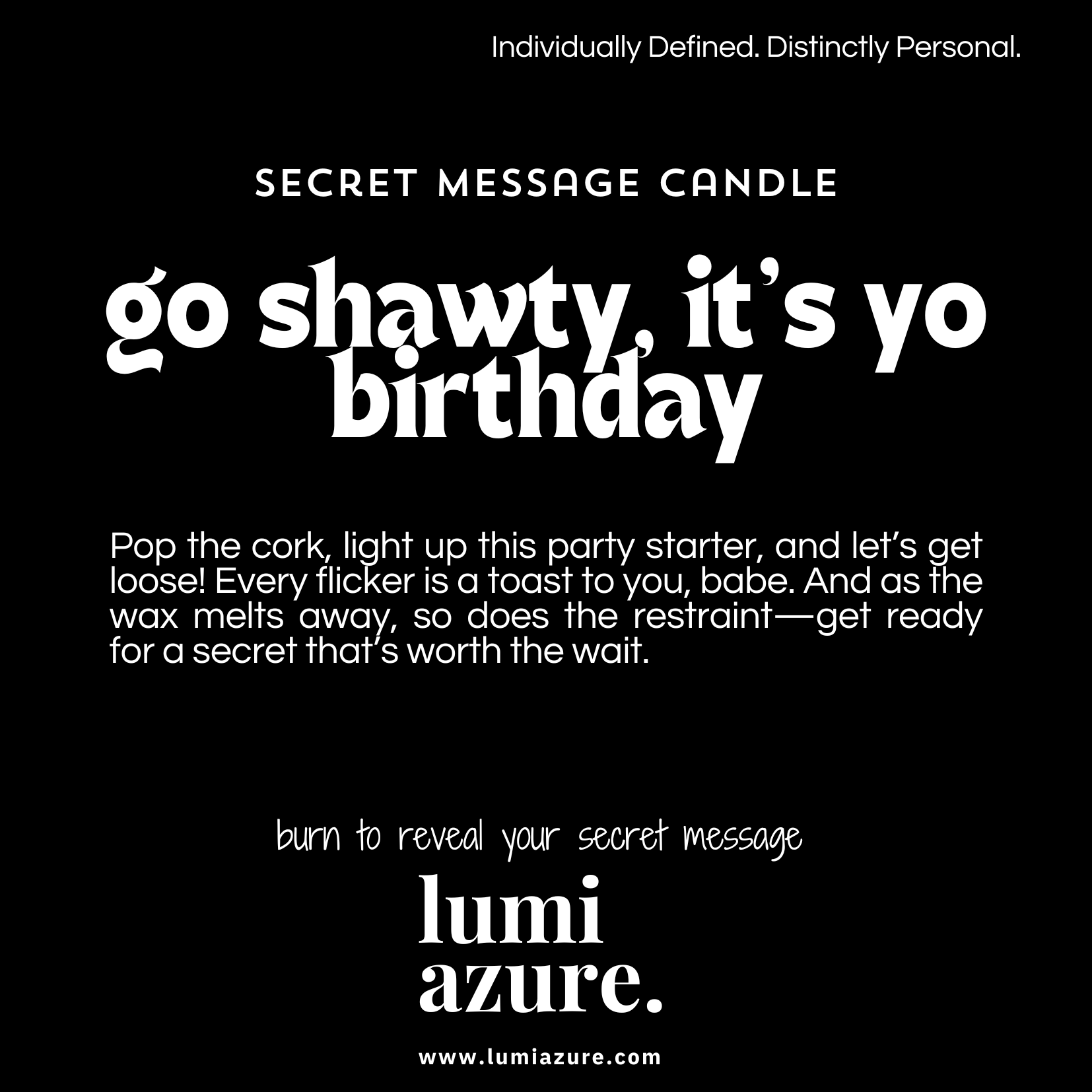 Secret Message Candle - Go Shawty, It’s Yo Birthday