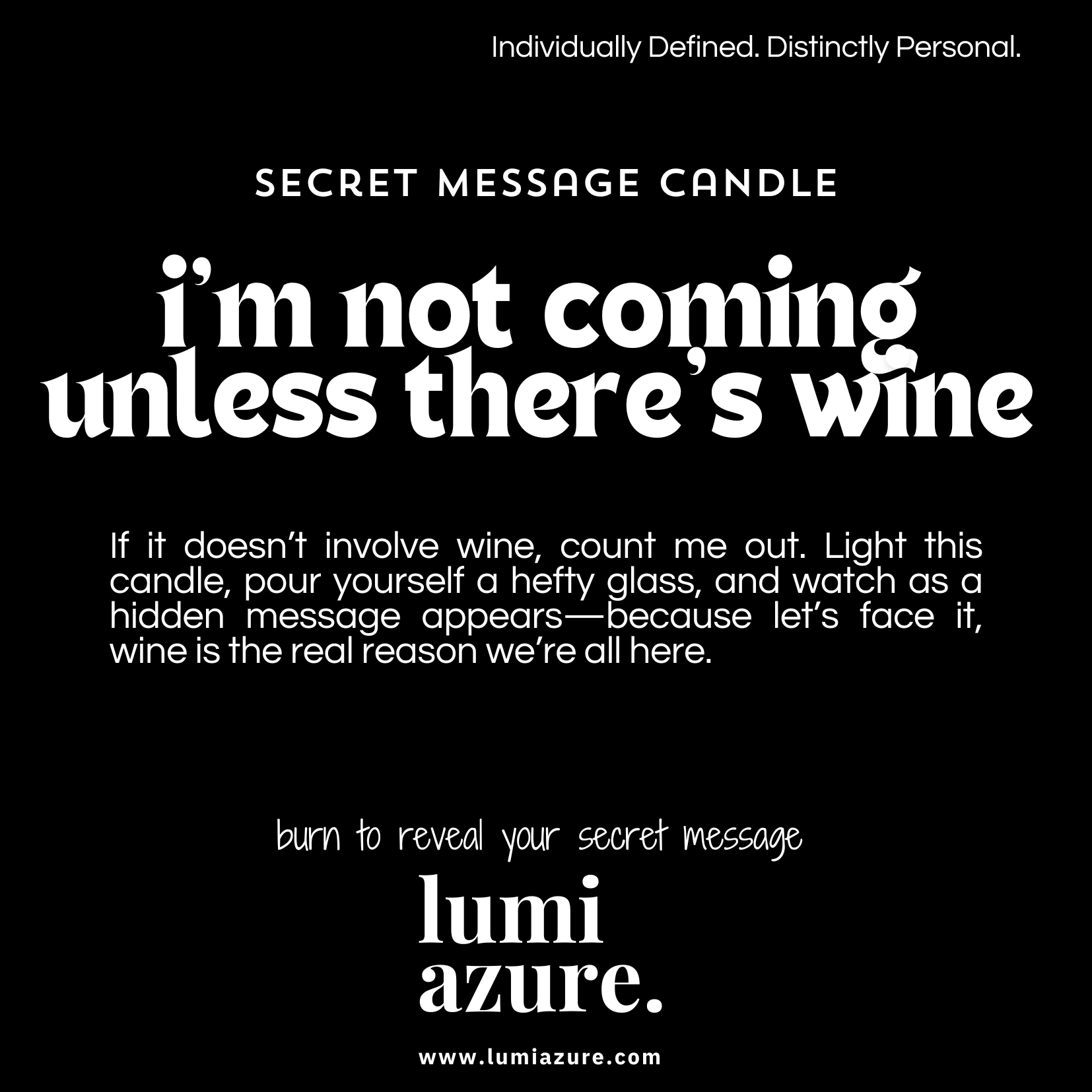 Secret Message Candle - I’m Not Coming Unless There’s Wine